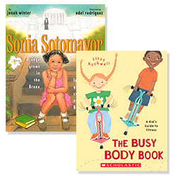 Books: "Sonia Sotomayor" and "The Busy Body Book"